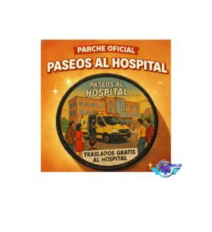 parche impreso paseos al hospital, diseño irónico para personal de ambulancias y emergencias.